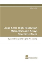 Kilian Imfeld - Large-Scale High-Resolution Microelectrode Arrays Neurointerfaces