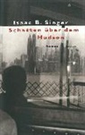 Isaac Bashevis Singer - Schatten über dem Hudson