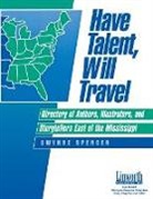 Gwynne Spencer, Spencer Gwynne - Have Talent, Will Travel