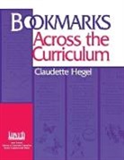 Claudette Hegel, Hegel Claudette - Bookmarks Across the Curriculum