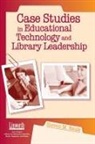 Steven Baule, Steven M Baule, Steven M. Baule - Case Studies In Educational Technology And Library Leadership