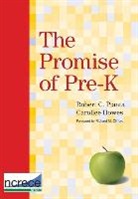 Robert C. (EDT) Pianta, Carollee Howes, Robert Pianta, Robert C. Pianta - The Promise of Pre-k