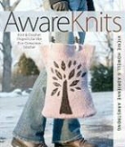 Adrienne Armstrong, Vickie Howell, Vickie/ Armstrong Howell - Awareknits