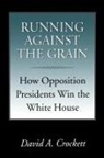David A. Crockett - Running Against the Grain