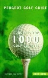 Europe's Top 1000 Golf Courses 2002/2003