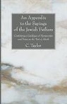 C. Taylor, Charles Taylor - An Appendix to the Sayings of the Jewish Fathers