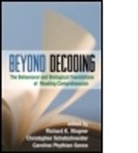John L Jones, Michael P Kaschak, Caroline Phythian-Sence, Christopher Schatschneider, Richard K. Wagner, Richard K. (Florida State University Wagner - Beyond Decoding