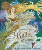 Heidi E. Y. Stemple, Jane Yolen, Jane/ Stemple Yolen, Rebecca Guay - The Barefoot Book of Ballet Stories