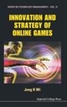 Wi Jong Hyun, H Wi Jong, H. Wi Jong, Jong H Wi, Jong Hyun Wi, Wi Jong Hyun - Innovation and Strategy of Online Games