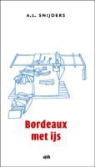 A. L. Snijders, A.L. Snijders - Bordeaux met ijs