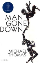 Michael Thomas, Michael (Author) Thomas - Man Gone Down