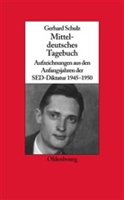 Gerhard Schulz, Ud Wengst, Udo Wengst - Mitteldeutsches Tagebuch