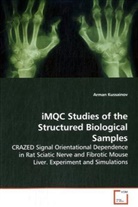 Arman Kussainov - iMQC Studies of the Structured Biological Samples