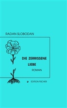 Radan Slobodan - Die zerrissene Liebe