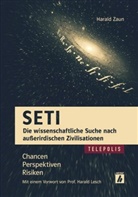 Harald Zaun - SETI - Die wissenschaftliche Suche nach außerirdischen Zivilisationen
