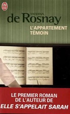Tatiana de Rosnay, (De) Rosnay, Tatiana de Rosnay - L'appartement témoin