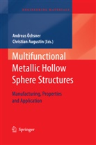 Christian Augustin, Andreas Öchsner - Multifunctional Metallic Hollow Sphere Structures