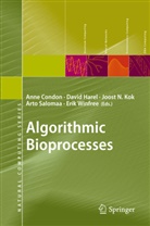 Anne Condon, Davi Harel, David Harel, Joost N. Kok, Joost N Kok et al, Arto Salomaa... - Algorithmic Bioprocesses
