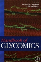 Richard D. Cummings, J. Michael Pierce, Richard D Cummings, Richard D. Cummings, Richard D. (Emory University School of Medicine Cummings, Cummings Richard D.... - Handbook of Glycomics
