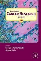 George Klein, George F. Vande Woude, George F. (EDT) Vande Woude, George Klein, George (Karolinska Insitutet Klein, Klein George... - Advances in Cancer Research