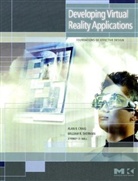 Alan Craig, Alan B Craig, Alan B. Craig, Alan B. (Independent Consultant Craig, Alan Sherman Craig, Dr. Alan B. Sherman Craig... - Developing Virtual Reality Applications