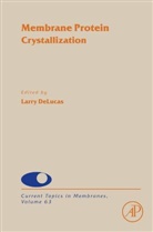 Dale J. Benos, Larry DeLucas, Sidney A. Simon, Larry DeLucas - Membrane Protein Crystallization