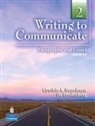 CYNTHIA BOARDMAN, CYNTHIA A. BOARDMAN, Jia Frydenberg - Writing to Communicate 2: Paragraphs and Essays