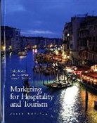 Jane T. Bowen, John T. Bowen, Philip Kotler, Philip T Kotler, James Makens, James C. Makens - Marketing for Hospitality and Tourism
