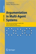 Moraitis, Moraitis, Pavlos Moraitis, Iya Rahwan, Iyad Rahwan - Argumentation in Multi-Agent Systems