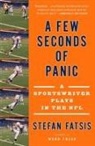 Stefan Fatsis - A Few Seconds of Panic