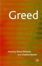 Alexis Barber Brassey, BRASSEY ALEXIS BARBER STEPHEN, BARBER, Barber, S. Barber, Stephen Barber... - Greed