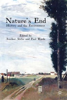 S. S¿rlin, Sverker Warde Sorlin, S. Sorlin, Sverker Sorlin, Sörlin, S Sörlin... - Nature''s End