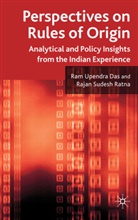 Das, R Das, R. Das, Ram Upendra Ratna Das, RAM UPENDRA RATNA RAJAN SUDES, R Ratna... - Perspectives on Rules of Origin