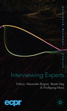 Alexander Bogner, Alexander Littig Bogner, Et Al, Beate Littig, A. Bogner, Alexander Bogner... - Interviewing Experts