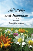 Lisa Bortolotti, Bortolotti Lisa, Bortolotti, L Bortolotti, L. Bortolotti, Lisa Bortolotti - Philosophy and Happiness