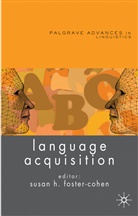 FOSTER COHEN SUSAN, Susan Foster-Cohen, Foster-Cohen, S Foster-Cohen, S. Foster-Cohen, Susan Foster-Cohen... - Language Acquisition