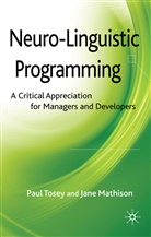 J Mathison, J. Mathison, Jane Mathison, Tosey, P Tosey, P. Tosey... - Neuro-Linguistic Programming