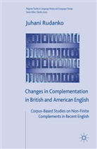 J Rudanko, J. Rudanko, Juhani Rudanko, Martti Juhani Rudanko, RUDANKO JUHANI, Kenneth A Loparo... - Changes in Complementation in British and American English