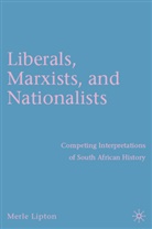 M Lipton, M. Lipton, Merle Lipton - Liberals, Marxists and Nationalists