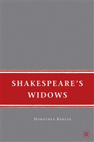 D Kehler, D. Kehler, Dorothea Kehler, KEHLER DOROTHEA - Shakespeare''s Widows