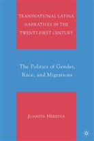 J. Heredia, Juanita Heredia - Transnational Latina Narratives in the Twenty-First Century