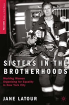 J Latour, J. LaTour, Jane Latour - Sisters in the Brotherhoods