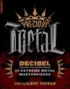 Albert Mudrian, Mudrian Albert, Albert Mudrian, Mudrian Albert - Precious Metal