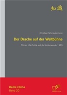 Christian Schniedermann - Der Drache auf der Weltbühne