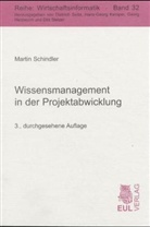 Martin Schindler - Wissensmanagement in der Projektabwicklung