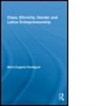 Maria Eugenia Verdaguer, María Eugenia Verdaguer, VERDAGUER MARIA EUGENIA - Class, Ethnicity, Gender and Latino Entrepreneurship