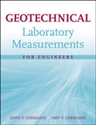 Amy V Germaine, Amy V. Germaine, John Germaine, John T Germaine, John T. Germaine, John T. (Mit Germaine... - Geotechnical Laboratory Measurements for Engineers