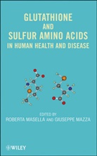 R Masella, Robert Masella, Roberta Masella, Roberta Mazza Masella, Masella Roberta, MASELLA ROBERTA MAZZA GIUSEPPE... - GLUTATHIONE AND SULFUR AMINO ACIDS