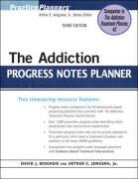 David J Berghuis, David J. Berghuis, David J. Jongsma Berghuis, Arthur E. Jongsma, Arthur E. Jr. Jongsma - Addiction Progress Notes Planner