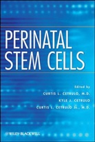 Curtis L. Cetrulo Cetrulo, CETRULO CURTIS L CETRULO KYLE, Curtis L. Cetrulo, Curtis L. Jr. Cetrulo, Kyle J. Cetrulo, Cetrulo Curtis L.... - Perinatal Stem Cells